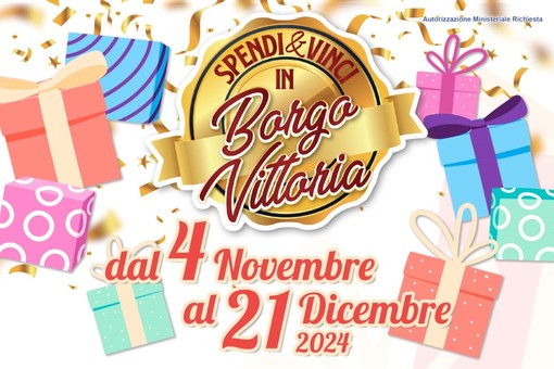 Tutto pronto per il concorso “Spendi e Vinci” in Borgo Vittoria!